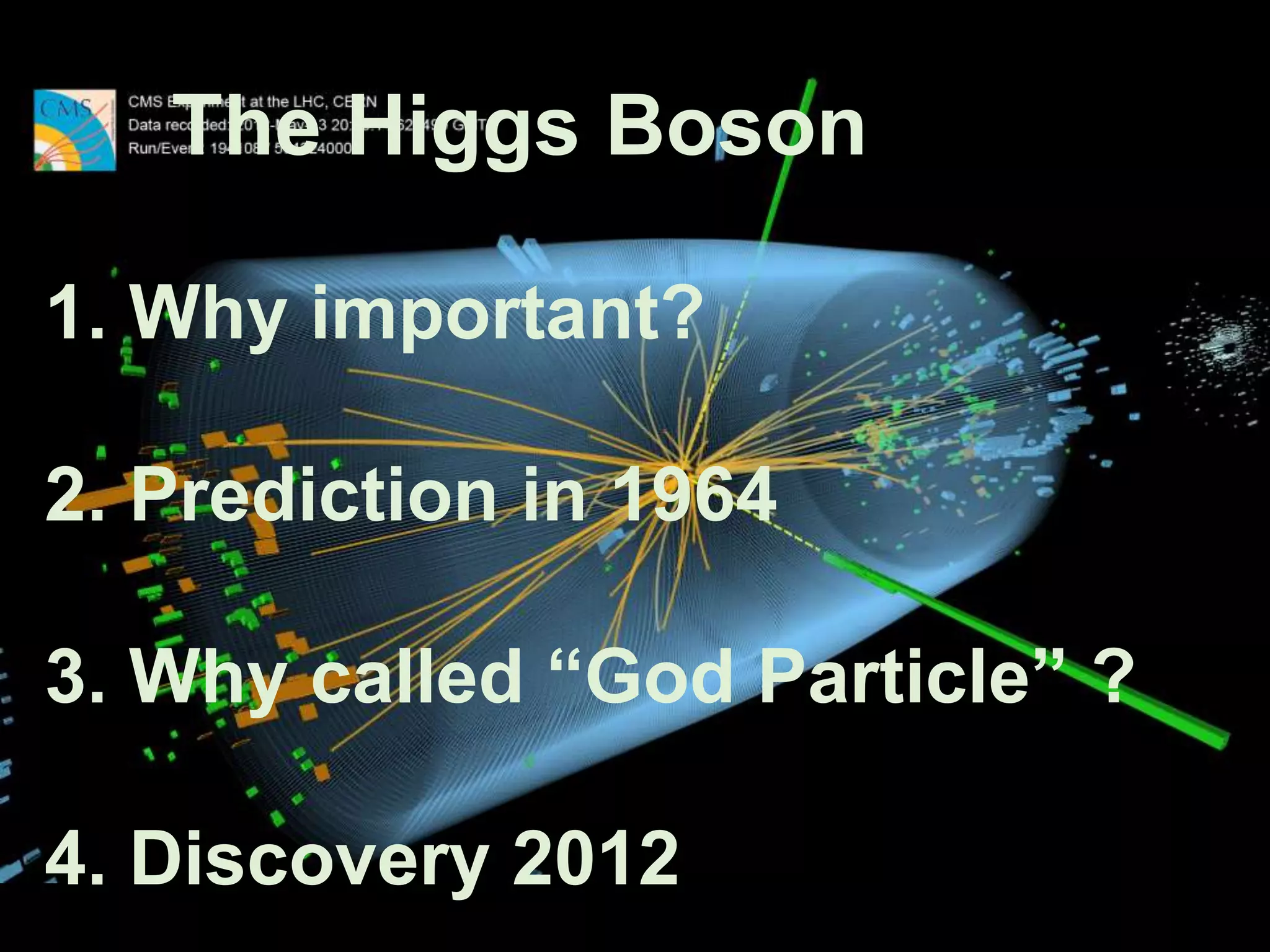 The Higgs Boson: The 48 Year Quest for the God Particle | PPT | Physics ...